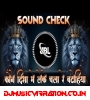 Kaune Disha Mein Leke Chala Re Batohiya| High Quality Sound Check | DJ AKN×SVM